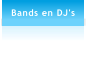 Bands en DJ's