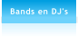 Bands en DJ's